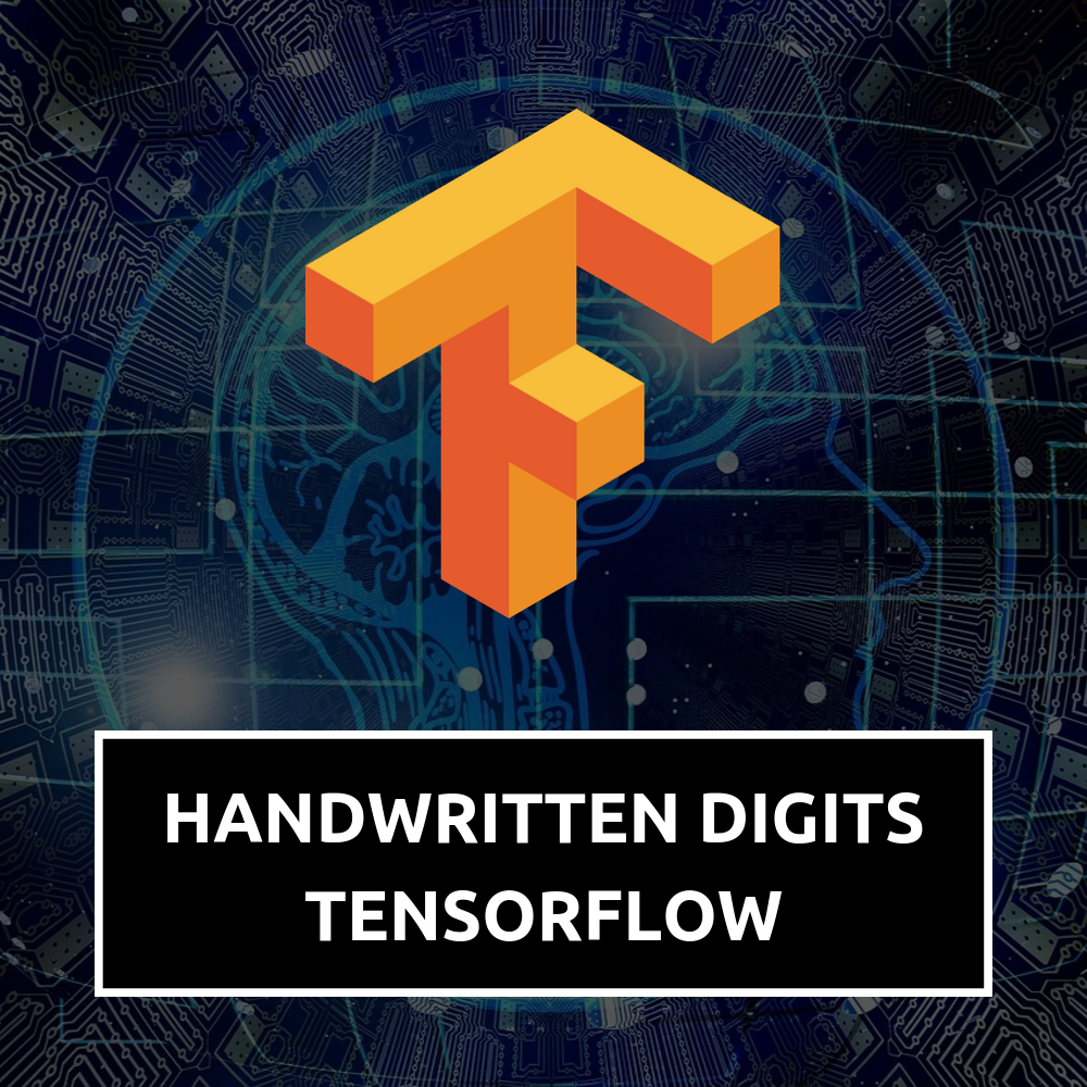 Handwritten Digits Recognition With Tensorflow